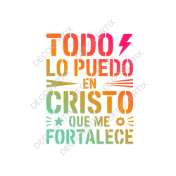 Digital stencil-style typographic design  letters and simple symbols. “Todo lo puedo en Cristo que me fortalece”