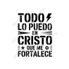 Digital stencil-style typographic design  letters and simple symbols. “Todo lo puedo en Cristo que me fortalece”